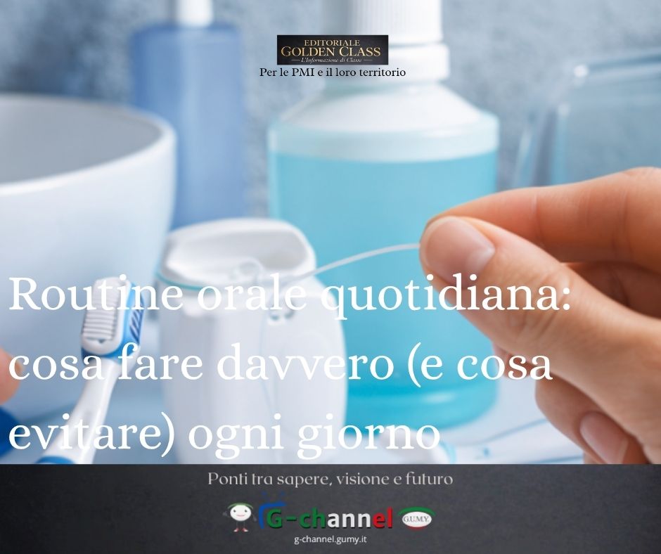 Routine orale quotidiana: cosa fare davvero (e cosa evitare) ogni giorno